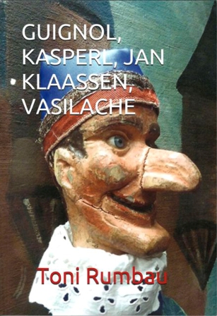 Guignol, Kasperl, Jan Klaassen, Vasilache